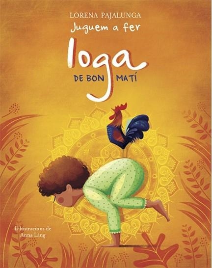 JUGUEM A FER IOGA DE BON MATI  | 9788468259567 | PAJALUNGA, LORENA | Llibreria Drac - Llibreria d'Olot | Comprar llibres en català i castellà online