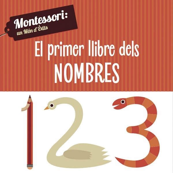 PRIMER LLIBRE DELS NOMBRES, EL (MONTESSORI) | 9788468223995 | PIRODDI, CHIARA | Llibreria Drac - Llibreria d'Olot | Comprar llibres en català i castellà online