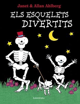 ESQUELETS DIVERTITS, ELS | 9788416804498 | AHLBERG, ALLAN | Llibreria Drac - Librería de Olot | Comprar libros en catalán y castellano online