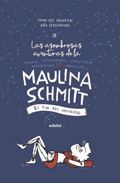 FIN DEL UNIVERSO, EL (LAS AVENTURAS DE MAULINA SCHMITT 3) | 9788468338613 | HEINRICH, FINN-OLE | Llibreria Drac - Llibreria d'Olot | Comprar llibres en català i castellà online