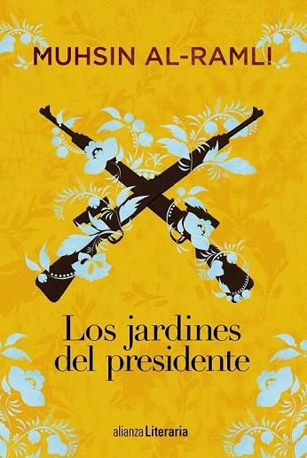 JARDINES DEL PRESIDENTE, LOS | 9788491812760 | AL-RAMLI, MUHSIN | Llibreria Drac - Llibreria d'Olot | Comprar llibres en català i castellà online