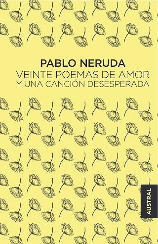 VEINTE POEMAS DE AMOR Y UNA CANCIÓN DESESPERADA | 9788432232473 | NERUDA, PABLO | Llibreria Drac - Librería de Olot | Comprar libros en catalán y castellano online