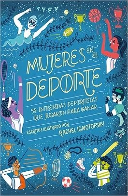 MUJERES EN EL DEPORTE | 9788417281229 | IGNOTOFSKY, RACHEL | Llibreria Drac - Llibreria d'Olot | Comprar llibres en català i castellà online