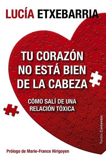 TU CORAZÓN NO ESTÁ BIEN DE LA CABEZA | 9788449329197 | ETXEBARRIA, LUCIA | Llibreria Drac - Llibreria d'Olot | Comprar llibres en català i castellà online