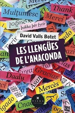 LLENGÜES DE L'ANACONDA, LES | 9788483305409 | VALLS, DAVID | Llibreria Drac - Llibreria d'Olot | Comprar llibres en català i castellà online