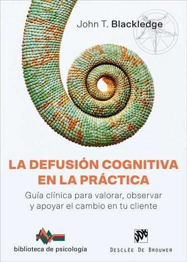 DEFUSIÓN COGNITIVA EN LA PRÁCTICA, LA | 9788433030078 | BLACKLEDGE, JOHN T. | Llibreria Drac - Llibreria d'Olot | Comprar llibres en català i castellà online