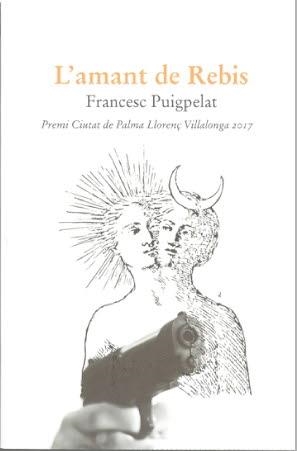 AMANT DE REBIS, L' | 9788416416370 | PUIGPELAT, FRANCESC | Llibreria Drac - Llibreria d'Olot | Comprar llibres en català i castellà online