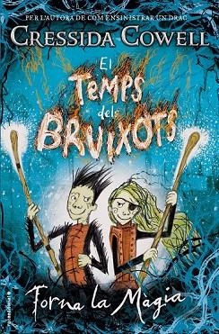 TEMPS DELS BRUIXOTS, EL  (TORNA LA MÀGIA) | 9788417167011 | COWELL, CRESSIDA | Llibreria Drac - Llibreria d'Olot | Comprar llibres en català i castellà online