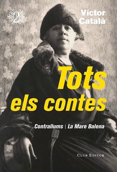 TOTS ELS CONTES 2. CONTRALLUMS | LA MARE BALENA | 9788473292320 | CATALÀ, VÍCTOR | Llibreria Drac - Librería de Olot | Comprar libros en catalán y castellano online