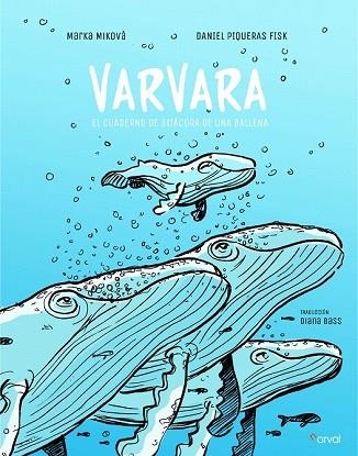 VARVARA | 9788494876585 | MIKOVA, MARKA; PIQUERAS FISK, DANIEL | Llibreria Drac - Llibreria d'Olot | Comprar llibres en català i castellà online