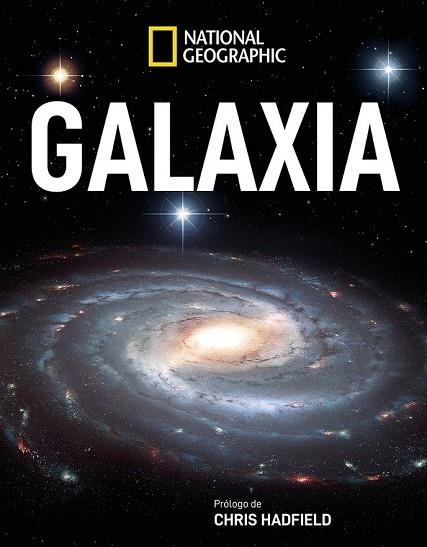 GALAXIA | 9788482987231 | NATIONAL GEOGRAPHIC | Llibreria Drac - Llibreria d'Olot | Comprar llibres en català i castellà online