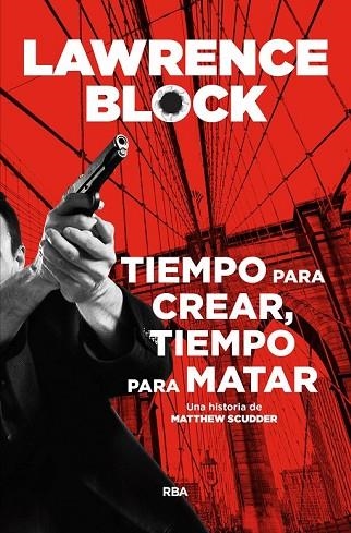 TIEMPO PARA CREAR, TIEMPO PARA MATAR | 9788491871651 | BLOCK, LAWRENCE | Llibreria Drac - Llibreria d'Olot | Comprar llibres en català i castellà online