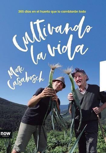 CULTIVANDO LA VIDA | 9788416245666 | CASABOSCH, MARC | Llibreria Drac - Librería de Olot | Comprar libros en catalán y castellano online