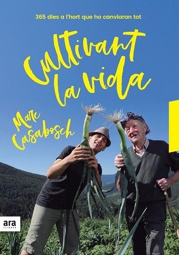 CULTIVANT LA VIDA | 9788416915637 | CASABOSCH, MARC | Llibreria Drac - Llibreria d'Olot | Comprar llibres en català i castellà online