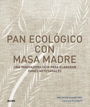 PAN ECOLÓGICO CON MASA MADRE | 9788417492144 | KIMBELL, VANESSA | Llibreria Drac - Llibreria d'Olot | Comprar llibres en català i castellà online