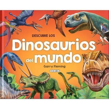 DESCUBRE LOS DINOSAURIOS DEL MUNDO  | 9788417489229 | FLEMING,GARRY | Llibreria Drac - Llibreria d'Olot | Comprar llibres en català i castellà online