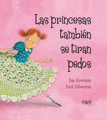 PRINCESAS TAMBIÉN SE TIRAN PEDOS, LAS | 9788498453157 | BRENMAN, ILAN | Llibreria Drac - Librería de Olot | Comprar libros en catalán y castellano online