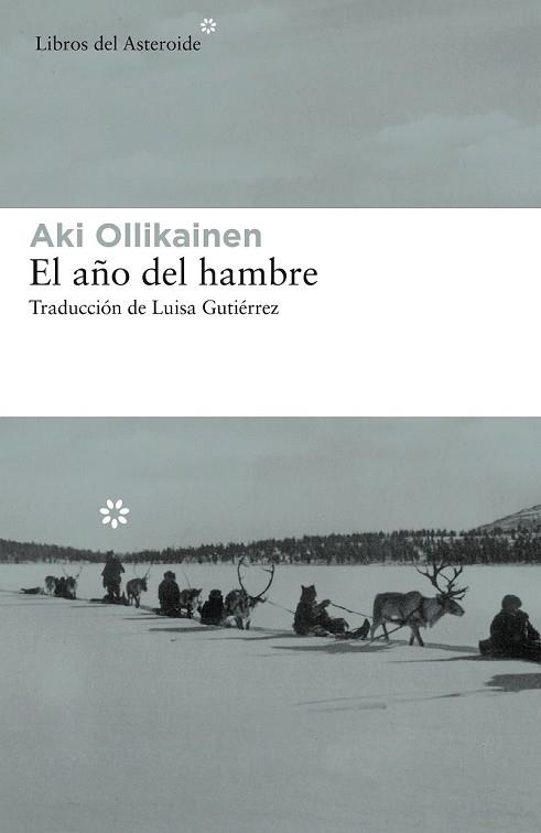 AÑO DEL HAMBRE, EL | 9788417007614 | OLLIKAINEN, AKI | Llibreria Drac - Llibreria d'Olot | Comprar llibres en català i castellà online