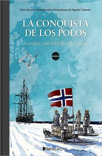 CONQUISTA DE LOS POLOS, LA | 9788417281786 | MARCHAMALO, JESÚS | Llibreria Drac - Llibreria d'Olot | Comprar llibres en català i castellà online