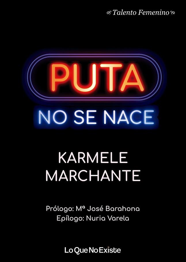 PUTA NO SE NACE | 9788494930119 | MARCHANTE, KARMELE | Llibreria Drac - Llibreria d'Olot | Comprar llibres en català i castellà online