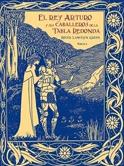 REY ARTURO Y SUS CABALLEROS DE LA TABLA REDONDA, EL | 9788417454654 | GREEN, ROGER LANCELYN | Llibreria Drac - Llibreria d'Olot | Comprar llibres en català i castellà online