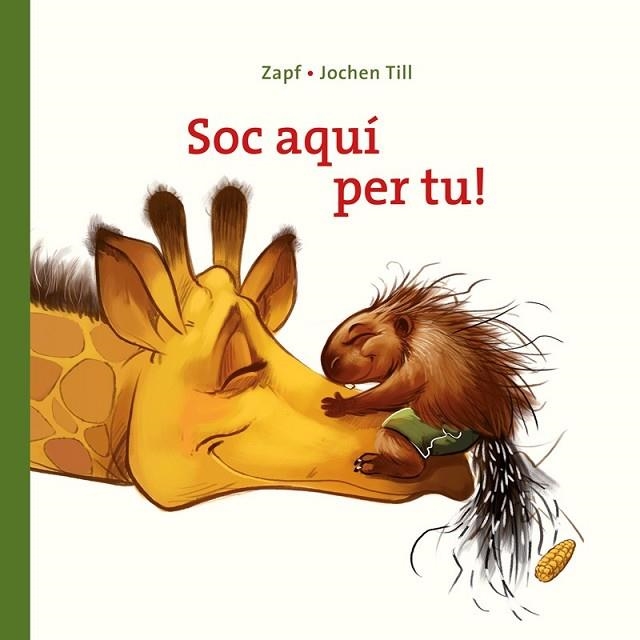 SOC AQUÍ PER TU! | 9788417207106 | TILL, JOCHEN | Llibreria Drac - Llibreria d'Olot | Comprar llibres en català i castellà online