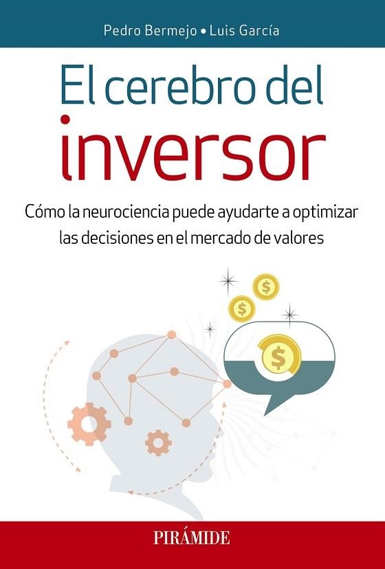 CEREBRO DEL INVERSOR, EL | 9788436839982 | BERMEJO, PEDRO; GARCÍA, LUIS | Llibreria Drac - Llibreria d'Olot | Comprar llibres en català i castellà online