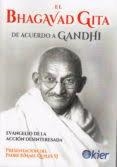 BHAGAVAD GUITA DE ACUERDO A GANDHI, EL | 9788417581084 | GANDHI, MAHATMA | Llibreria Drac - Llibreria d'Olot | Comprar llibres en català i castellà online