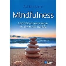 MINDFULNESS  | 9788417581053 | JAIME, ADRIAN | Llibreria Drac - Llibreria d'Olot | Comprar llibres en català i castellà online