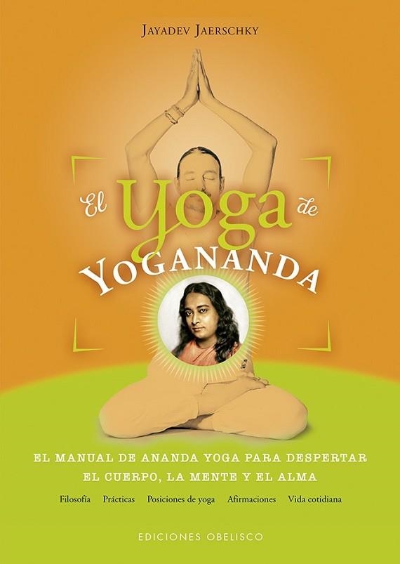 YOGA DE YOGANANDA, EL | 9788491113744 | JAERSCHKY, JAYADEV | Llibreria Drac - Librería de Olot | Comprar libros en catalán y castellano online