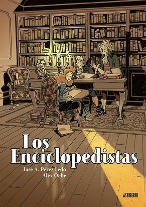 ENCICLOPEDISTAS, LOS  | 9788416880904 | PÉREZ, JOSÉ A.; ORBE, ALEX | Llibreria Drac - Llibreria d'Olot | Comprar llibres en català i castellà online