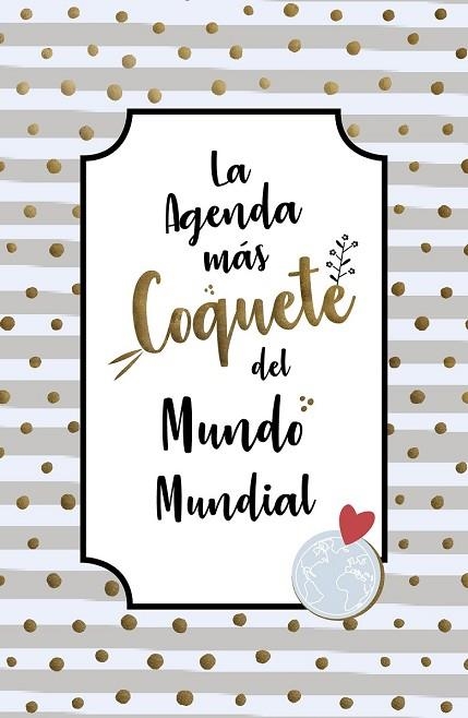 AGENDA 2019 MAS COQUETE DEL MUNDO MUNDIAL | 9788403519381 | DÍAZ (@MODAJUSTCOCO), VERÓNICA | Llibreria Drac - Llibreria d'Olot | Comprar llibres en català i castellà online