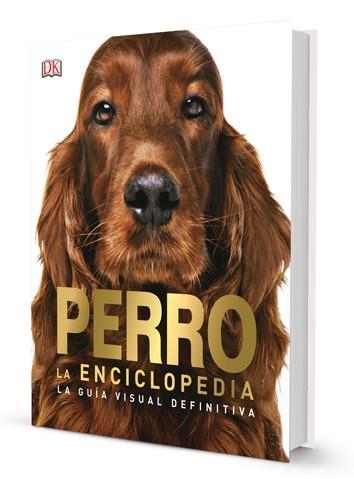 PERRO. LA ENCICLOPEDIA | 9788417452131 | AA.DD. | Llibreria Drac - Llibreria d'Olot | Comprar llibres en català i castellà online