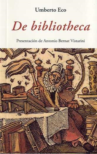 DE BIBLIOTHECA | 9788497165495 | ECO, UMBERTO | Llibreria Drac - Llibreria d'Olot | Comprar llibres en català i castellà online