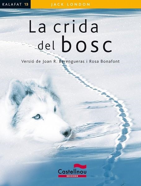 CRIDA DEL BOSC, LA | 9788498049503 | LONDON, JACK | Llibreria Drac - Llibreria d'Olot | Comprar llibres en català i castellà online