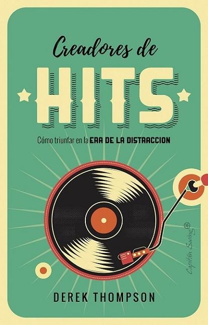 CREADORES DE HITS | 9788494886195 | THOMPSON, DEREK | Llibreria Drac - Llibreria d'Olot | Comprar llibres en català i castellà online