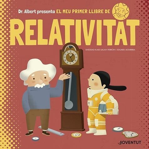 MEU PRIMER LLIBRE DE RELATIVITAT, EL | 9788426145628 | KAID-SALAH FERRÓN, SHEDDAD | Llibreria Drac - Llibreria d'Olot | Comprar llibres en català i castellà online