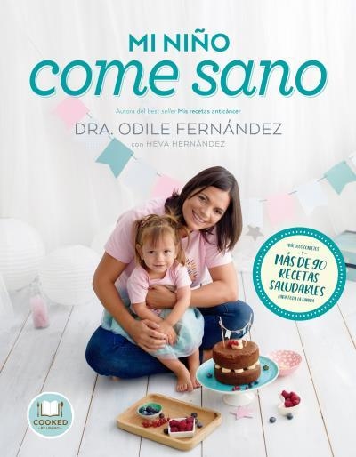 MI NIÑO COME SANO | 9788416720545 | FERNÁNDEZ, ODILE; HERNÁNDEZ, HEVA | Llibreria Drac - Llibreria d'Olot | Comprar llibres en català i castellà online