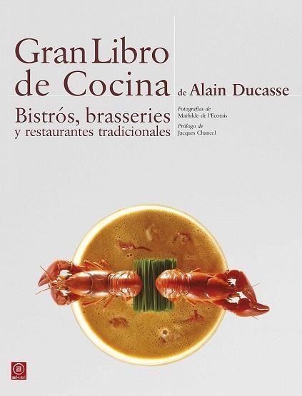 GRAN LIBRO DE COCINA DE ALAIN DUCASSE | 9788446023302 | DUCASSE, ALAIN | Llibreria Drac - Llibreria d'Olot | Comprar llibres en català i castellà online