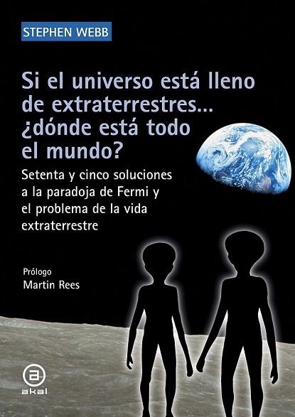 SI EL UNIVERSO ESTÁ LLENO DE EXTRATERRESTRES... ¿DÓNDE ESTÁ TODO EL MUNDO? | 9788446046318 | WEBB, STEPHEN | Llibreria Drac - Librería de Olot | Comprar libros en catalán y castellano online