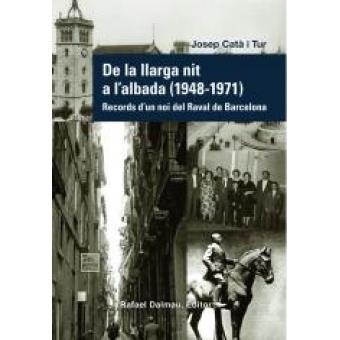 LLARGA NIT A L'ALBADA (1948-1971) | 9788423208432 | CATA, JOSEP | Llibreria Drac - Librería de Olot | Comprar libros en catalán y castellano online