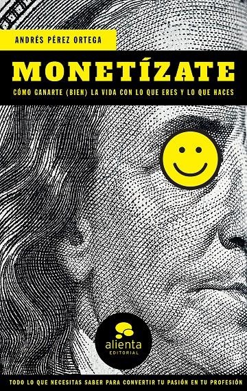 MONETÍZATE | 9788417568191 | PÉREZ ORTEGA, ANDRÉS | Llibreria Drac - Llibreria d'Olot | Comprar llibres en català i castellà online