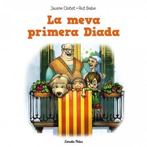 MEVA PRIMERA DIADA, LA | 9788415853350 | CLOTET, JAUME | Llibreria Drac - Llibreria d'Olot | Comprar llibres en català i castellà online