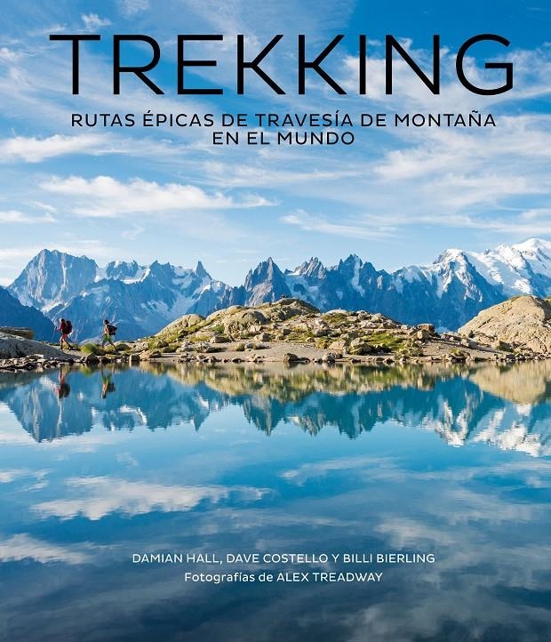 TREKKING | 9788416890811 | HALL, DAMIAN; COSTELLO, DAVE; BIERLING, BILLI; TREADWAY, ALEX | Llibreria Drac - Llibreria d'Olot | Comprar llibres en català i castellà online