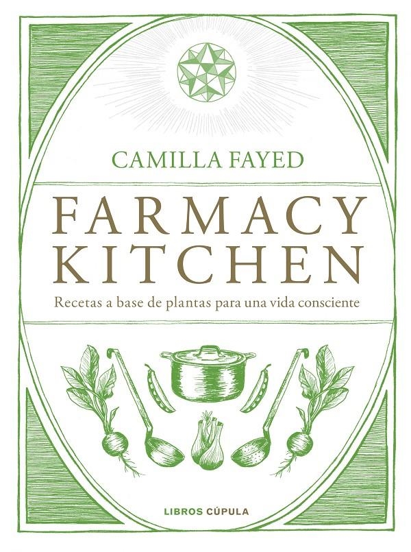 FARMACY KITCHEN | 9788448024987 | FAYED, CAMILLA | Llibreria Drac - Llibreria d'Olot | Comprar llibres en català i castellà online