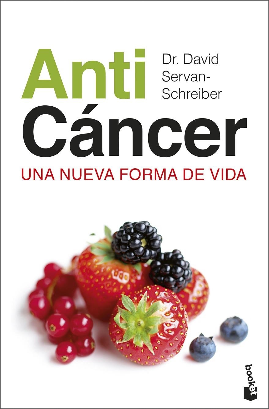 ANTICÁNCER | 9788467054620 | SERVAN-SCHREIBER, DAVID | Llibreria Drac - Llibreria d'Olot | Comprar llibres en català i castellà online