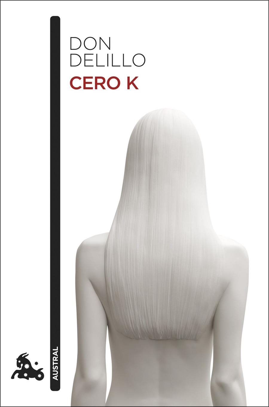 CERO K | 9788432234583 | DELILLO, DON | Llibreria Drac - Llibreria d'Olot | Comprar llibres en català i castellà online