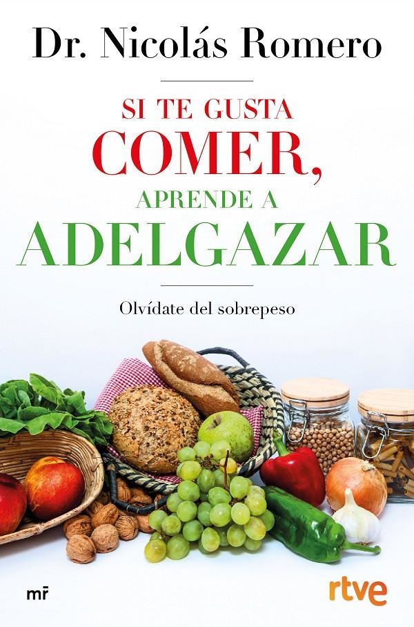 SI TE GUSTA COMER, APRENDE A ADELGAZAR | 9788427045224 | ROMERO, NICOLÁS | Llibreria Drac - Llibreria d'Olot | Comprar llibres en català i castellà online