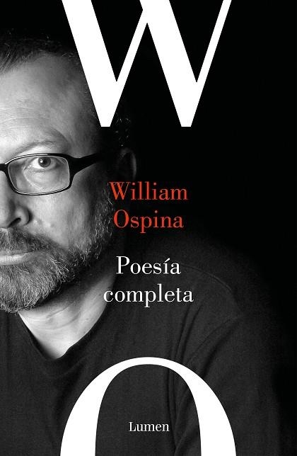 POESIA COMPLETA. WILLIAM OSPINA | 9788426406132 | OSPINA, WILLIAM | Llibreria Drac - Llibreria d'Olot | Comprar llibres en català i castellà online