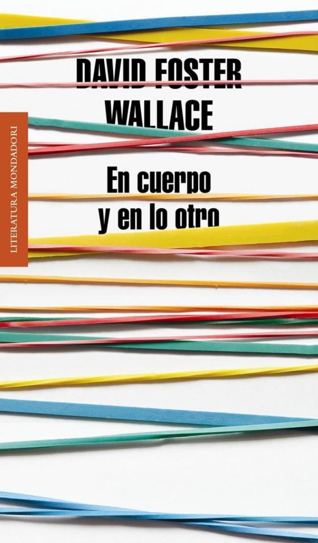 EN CUERPO Y EN LO OTRO | 9788439727170 | WALLACE, DAVID | Llibreria Drac - Llibreria d'Olot | Comprar llibres en català i castellà online